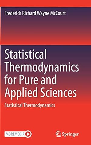 Seller image for Statistical Thermodynamics for Pure and Applied Sciences: Statistical Thermodynamics by McCourt, Frederick Richard Wayne [Hardcover ] for sale by booksXpress