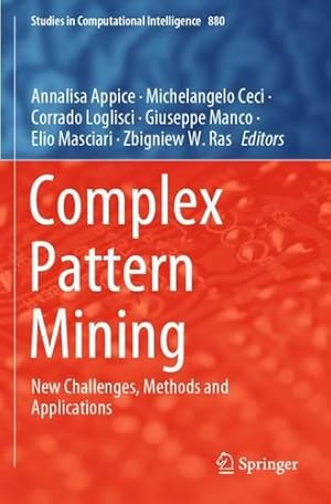 Seller image for Complex Pattern Mining: New Challenges, Methods and Applications (Studies in Computational Intelligence) [Paperback ] for sale by booksXpress