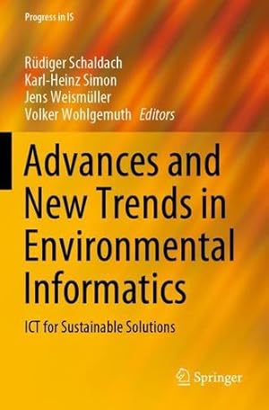 Bild des Verkufers fr Advances and New Trends in Environmental Informatics: ICT for Sustainable Solutions (Progress in IS) [Paperback ] zum Verkauf von booksXpress