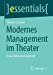 Imagen del vendedor de Modernes Management im Theater: Praxis Kulturmanagement (essentials) (German Edition) by Schmidt, Thomas [Paperback ] a la venta por booksXpress