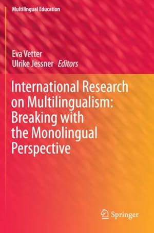 Seller image for International Research on Multilingualism: Breaking with the Monolingual Perspective (Multilingual Education, 35) [Paperback ] for sale by booksXpress