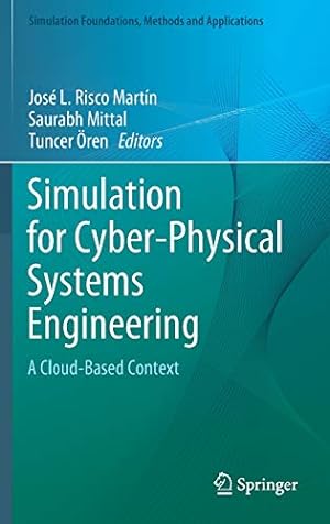 Immagine del venditore per Simulation for Cyber-Physical Systems Engineering: A Cloud-Based Context (Simulation Foundations, Methods and Applications) [Hardcover ] venduto da booksXpress