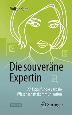 Imagen del vendedor de Die souver ¤ne Expertin â   77 Tipps f ¼r die verbale Wissenschaftskommunikation (German Edition) by Hahn, Volker [Paperback ] a la venta por booksXpress