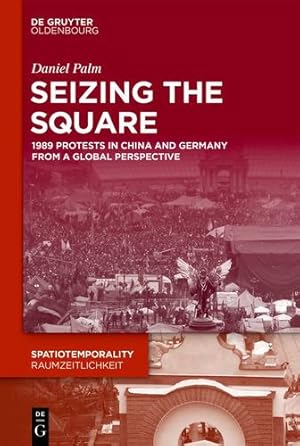 Seller image for Seizing the Square (Spatiotemporality / Raumzeitlichkeit, 9) by Palm, Daniel [Hardcover ] for sale by booksXpress