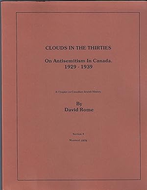 Clouds in the Thirties On Antisemitism In Canada 1929-1939 Section 4