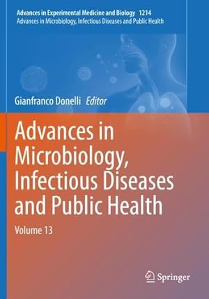 Immagine del venditore per Advances in Microbiology, Infectious Diseases and Public Health: Volume 13 (Advances in Experimental Medicine and Biology, 1214) [Paperback ] venduto da booksXpress