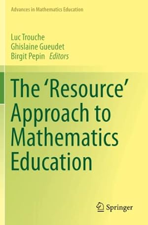 Bild des Verkufers fr The 'Resource' Approach to Mathematics Education (Advances in Mathematics Education) [Paperback ] zum Verkauf von booksXpress