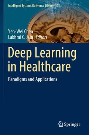 Immagine del venditore per Deep Learning in Healthcare: Paradigms and Applications (Intelligent Systems Reference Library) [Paperback ] venduto da booksXpress