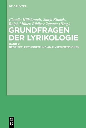 Seller image for Grundfragen der Lyrikologie 2: Begriffe, Methoden und Analysedimensionen (German Edition) by Hillebrandt, Claudia, Klimek, Sonja, M ¼ller, Ralph, Zymner, R ¼diger [Hardcover ] for sale by booksXpress