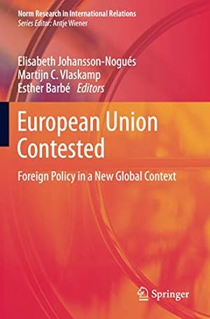 Seller image for European Union Contested: Foreign Policy in a New Global Context (Norm Research in International Relations) [Paperback ] for sale by booksXpress