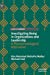 Seller image for Investigating Being in Organizations and Leadership: A Phenomenological Alternative by M¸ller, Kim Malmbak Meltofte, Fast, Michael [Hardcover ] for sale by booksXpress