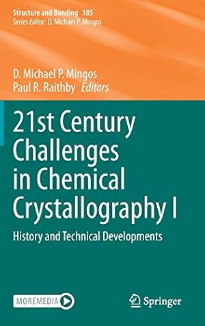 Seller image for 21st Century Challenges in Chemical Crystallography I: History and Technical Developments (Structure and Bonding, 185) [Hardcover ] for sale by booksXpress