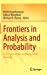 Immagine del venditore per Frontiers in Analysis and Probability: In the Spirit of the Strasbourg-Z¼rich Meetings [Hardcover ] venduto da booksXpress