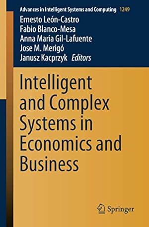 Bild des Verkufers fr Intelligent and Complex Systems in Economics and Business (Advances in Intelligent Systems and Computing, 1249) [Paperback ] zum Verkauf von booksXpress