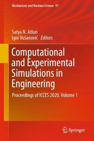 Seller image for Computational and Experimental Simulations in Engineering: Proceedings of ICCES 2020. Volume 1 (Mechanisms and Machine Science, 97) [Hardcover ] for sale by booksXpress