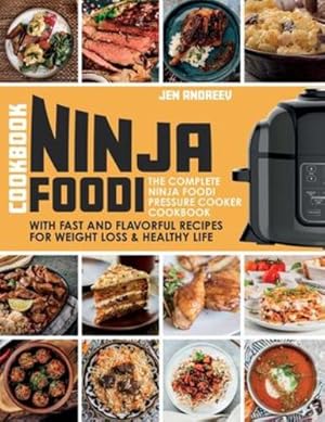 Bild des Verkufers fr Ninja Foodi Cookbook: The Complete Ninja Foodi Pressure Cooker Cookbook with Fast and Flavorful Recipes for Weight Loss & Healthy Life: The Complete . Recipes for Weight Loss & Healthy Lif [Soft Cover ] zum Verkauf von booksXpress