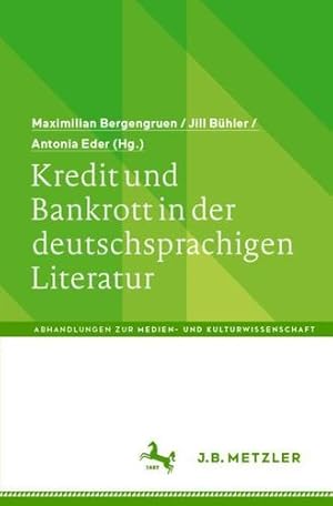 Seller image for Kredit und Bankrott in der deutschsprachigen Literatur (Abhandlungen zur Medien- und Kulturwissenschaft) (German Edition) [Paperback ] for sale by booksXpress