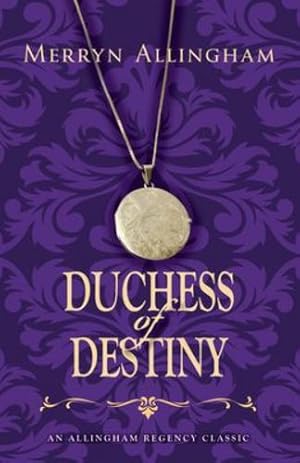 Seller image for Duchess of Destiny (Allingham Regency Classics) (Volume 2) by Allingham, Merryn [Paperback ] for sale by booksXpress