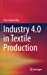 Seller image for Industry 4.0 in Textile Production [Hardcover ] for sale by booksXpress