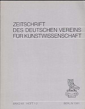 Zeitschrift des Deutschen Vereins für für Kunstwissenschaft Band 41, 1991 Heft 1/2