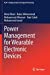 Seller image for Power Management for Wearable Electronic Devices (Analog Circuits and Signal Processing) [Soft Cover ] for sale by booksXpress
