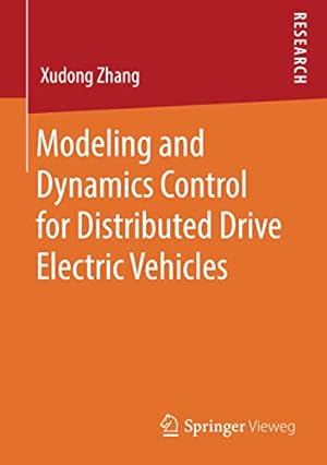 Bild des Verkufers fr Modeling and Dynamics Control for Distributed Drive Electric Vehicles by Zhang, Xudong [Paperback ] zum Verkauf von booksXpress