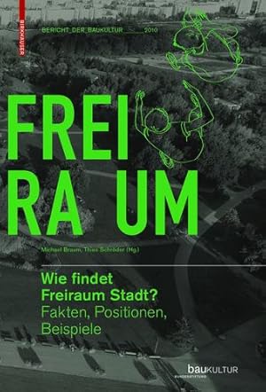 Bild des Verkufers fr Wie findet Freiraum Stadt?: Fakten, Positionen, Beispiele (German Edition) [Paperback ] zum Verkauf von booksXpress