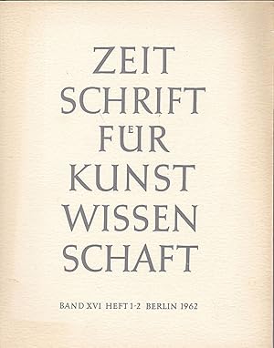 Immagine del venditore per Zeitschrift des Deutschen Vereins fr fr Kunstwissenschaft Band XVI (16) 1962, Heft 1/2 venduto da Versandantiquariat Karin Dykes