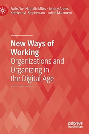 Seller image for New Ways of Working: Organizations and Organizing in the Digital Age (Technology, Work and Globalization) [Hardcover ] for sale by booksXpress