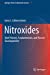 Imagen del vendedor de Nitroxides: Brief History, Fundamentals, and Recent Developments (Springer Series in Materials Science, 292) [Soft Cover ] a la venta por booksXpress