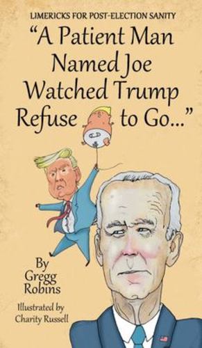 Seller image for "A Patient Man Named Joe Watched Trump Refuse to Go." by Robins, Gregg [FRENCH LANGUAGE - Hardcover ] for sale by booksXpress