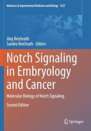Seller image for Notch Signaling in Embryology and Cancer: Molecular Biology of Notch Signaling (Advances in Experimental Medicine and Biology, 1227) [Paperback ] for sale by booksXpress