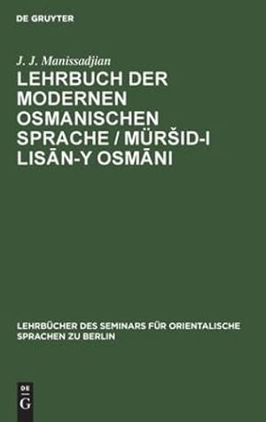 Seller image for Lehrbuch der modernen osmanischen Sprache / M ¼rsid-i lis  n-y Osm  ni (Arabic Edition) [Hardcover ] for sale by booksXpress