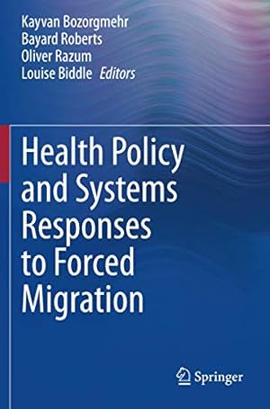 Image du vendeur pour Health Policy and Systems Responses to Forced Migration [Paperback ] mis en vente par booksXpress