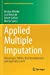 Seller image for Applied Multiple Imputation: Advantages, Pitfalls, New Developments and Applications in R (Statistics for Social and Behavioral Sciences) [Soft Cover ] for sale by booksXpress
