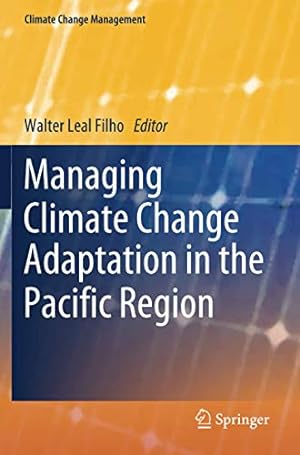 Immagine del venditore per Managing Climate Change Adaptation in the Pacific Region (Climate Change Management) [Paperback ] venduto da booksXpress