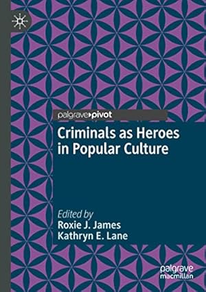 Imagen del vendedor de Criminals as Heroes in Popular Culture [Paperback ] a la venta por booksXpress