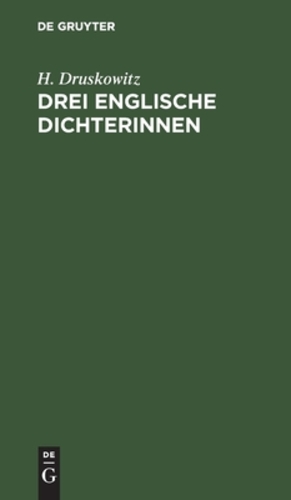 Seller image for Drei englische Dichterinnen (German Edition) by Druskowitz, H [Hardcover ] for sale by booksXpress