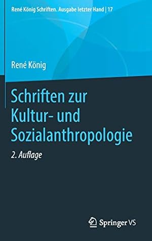 Seller image for Schriften zur Kultur- und Sozialanthropologie (Ren © K ¶nig Schriften. Ausgabe letzter Hand, 17) (German Edition) by K ¶nig, Ren © [Hardcover ] for sale by booksXpress