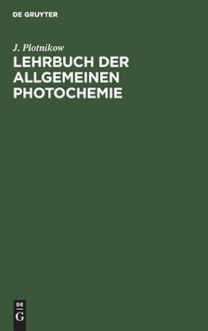 Imagen del vendedor de Lehrbuch der Allgemeinen Photochemie (German Edition) [Hardcover ] a la venta por booksXpress