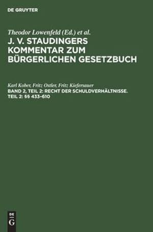 Imagen del vendedor de Recht der Schuldverh ¤ltnisse. Teil 2:  § § 433-610 (German Edition) by Kober Ostler Kiefersauer, Karl Fritz Fri [Hardcover ] a la venta por booksXpress