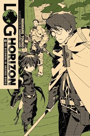 Imagen del vendedor de Log Horizon 1 : The Beginning of Another World a la venta por GreatBookPrices