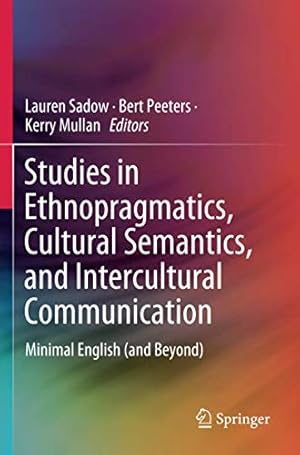 Seller image for Studies in Ethnopragmatics, Cultural Semantics, and Intercultural Communication: Minimal English (and Beyond) [Paperback ] for sale by booksXpress