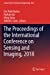 Imagen del vendedor de The Proceedings of the International Conference on Sensing and Imaging, 2018 (Lecture Notes in Electrical Engineering, 606) [Paperback ] a la venta por booksXpress