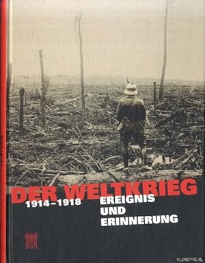 Bild des Verkufers fr Der Weltkrieg 1914-1918: Ereignis und Erinnerung zum Verkauf von Klondyke