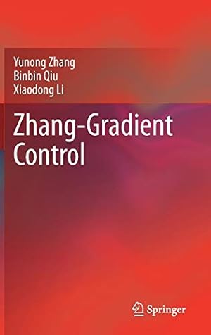 Imagen del vendedor de Zhang-Gradient Control by Zhang, Yunong, Qiu, Binbin, Li, Xiaodong [Hardcover ] a la venta por booksXpress