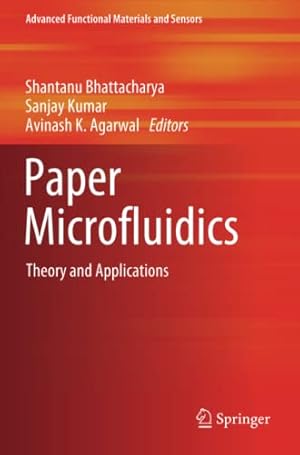 Seller image for Paper Microfluidics: Theory and Applications (Advanced Functional Materials and Sensors) [Paperback ] for sale by booksXpress