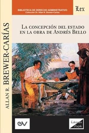 Seller image for La Concepci ³n del Estado En La Obra de Andres Bello (Spanish Edition) by Brewer Car ­as, Allan R [Paperback ] for sale by booksXpress
