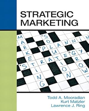 Image du vendeur pour Strategic Marketing by Mooradian PhD, Prof Todd A, Matzler PhD, Prof Kurt, Ring PhD, Prof Lawrence J [Paperback ] mis en vente par booksXpress