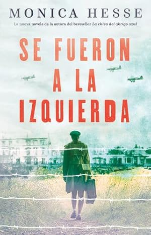 Seller image for Se fueron a la izquierda / They Went Left (Spanish Edition) by Hesse, Monica [Paperback ] for sale by booksXpress